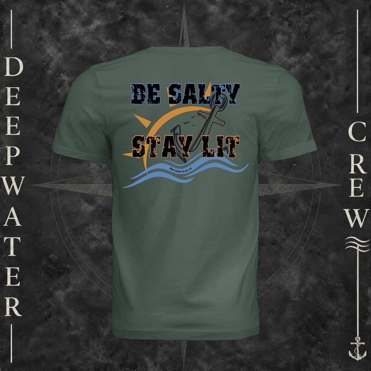 Pine Deepwater Crew Co. Be Salty, Stay Lit crewneck T-shirt, back view with distressed Be Salty, Stay Lit lettering, anchor, sun, blue waves, and Matthew 5:13–14.