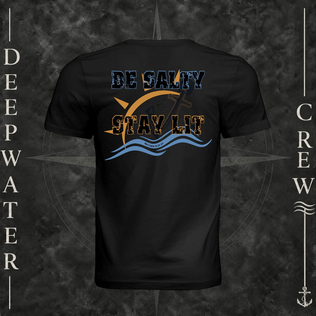Vintage Black Deepwater Crew Co. Be Salty, Stay Lit crewneck T-shirt, back view with distressed Be Salty, Stay Lit lettering, anchor, sun, blue waves, and Matthew 5:13–14.