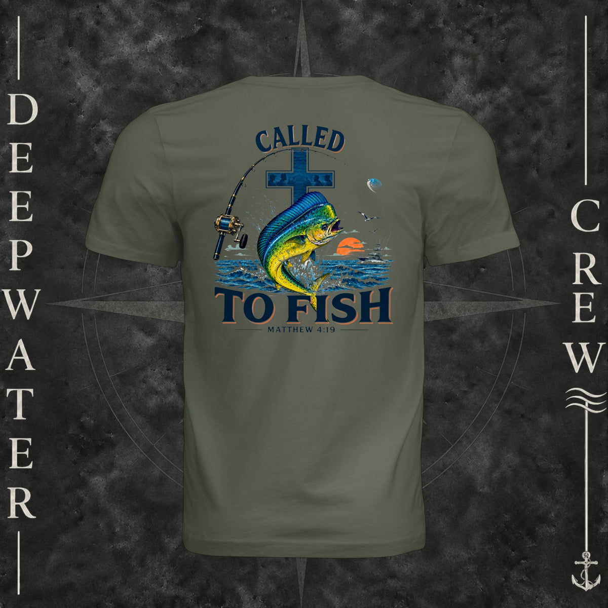 Dark Olive Deepwater Crew Co. Called to Fish crewneck T-shirt, back view with cross, mahi-mahi, waves, offshore fishing elements, Matthew 4:19, and Called to Fish lettering.