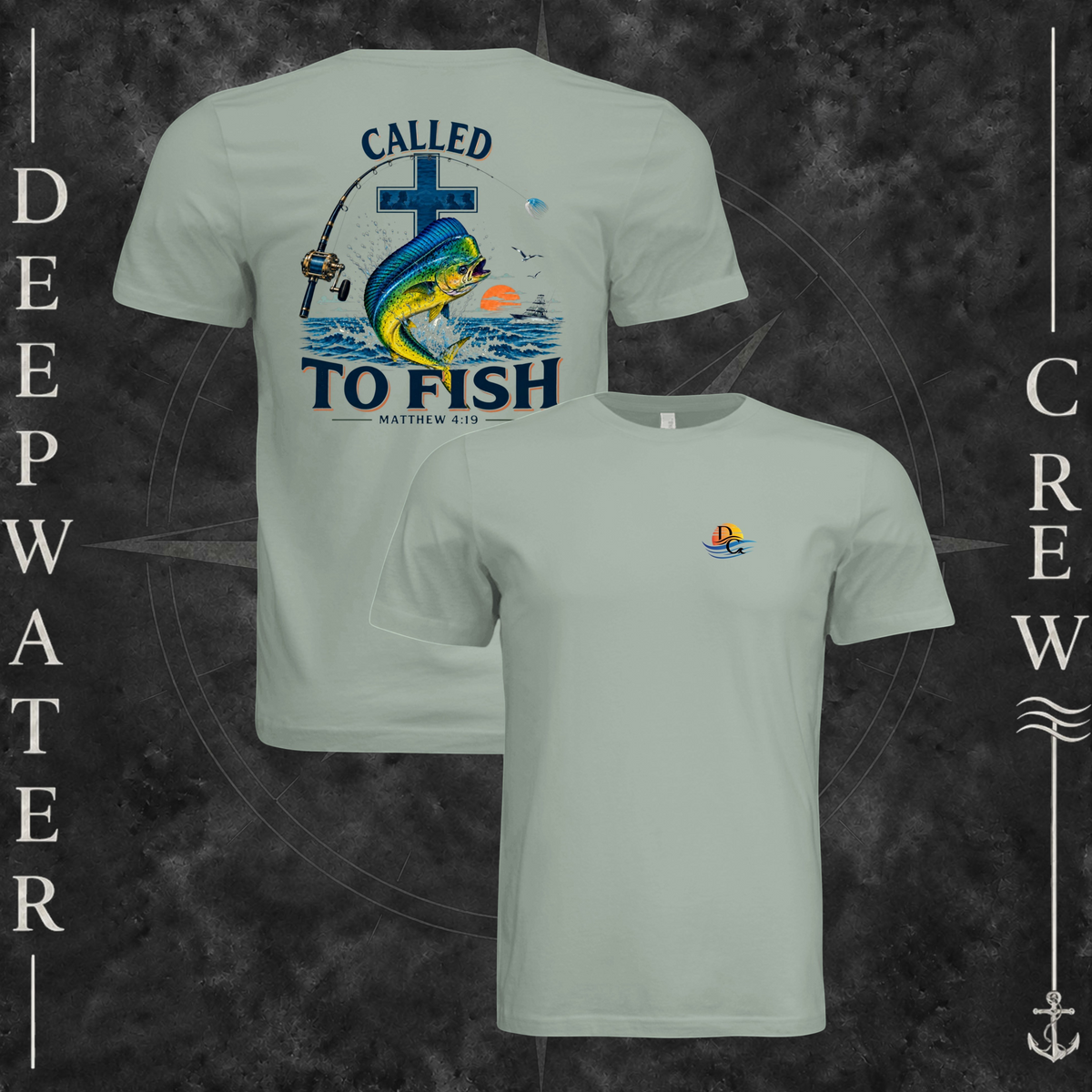 Dusty Blue Deepwater Crew Co. Called to Fish T-shirt showing front and back views with small sunset-and-wave crest with DC logo and Matthew 4:19 mahi-and-cross back graphic.