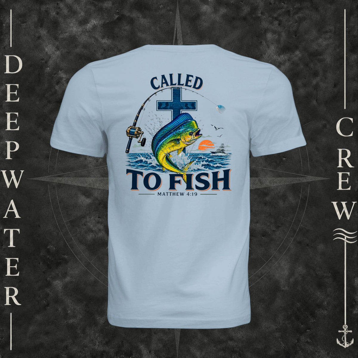 Light Blue Deepwater Crew Co. Called to Fish crewneck T-shirt, back view with cross, mahi-mahi, waves, offshore fishing elements, Matthew 4:19, and Called to Fish lettering.