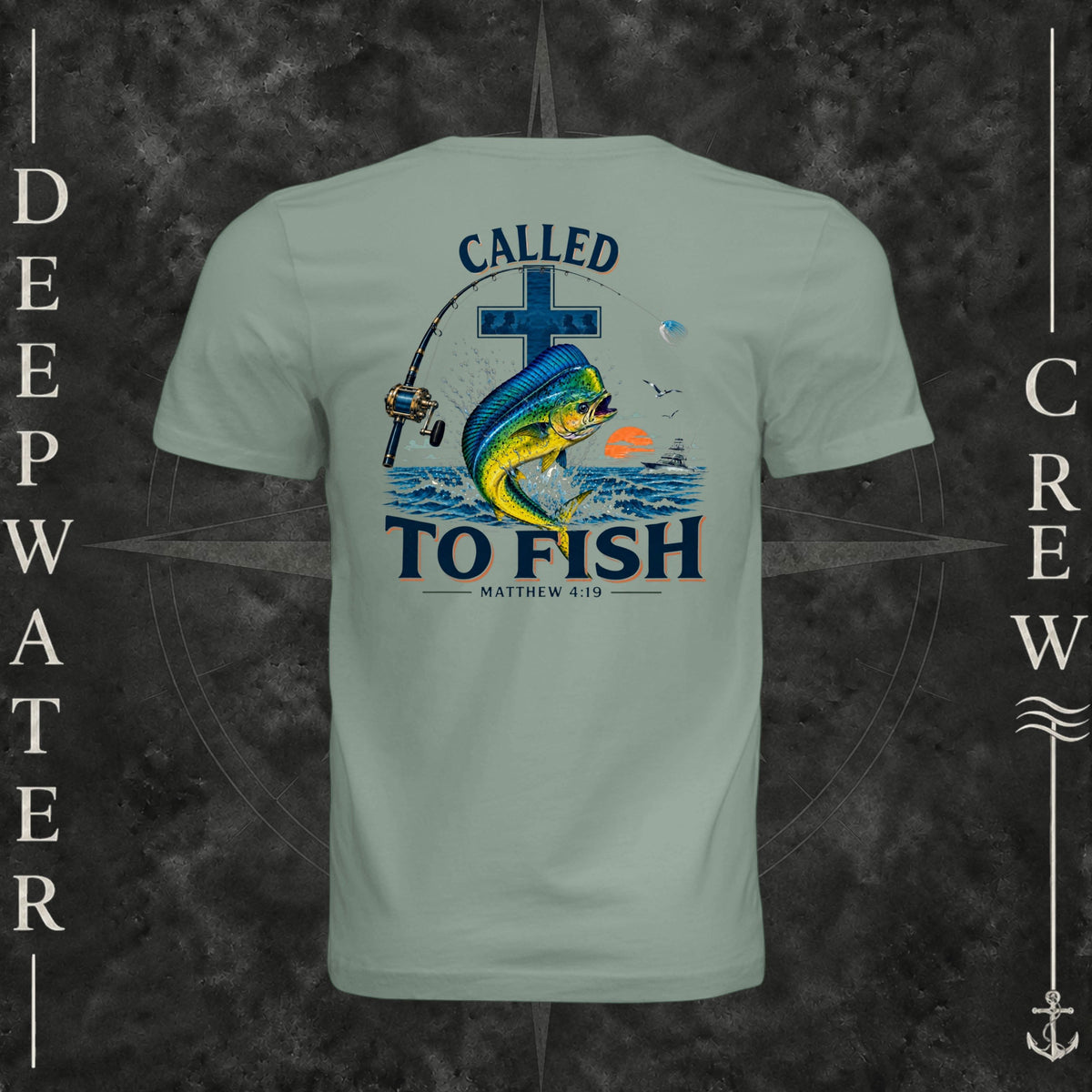 Sage Deepwater Crew Co. Called to Fish crewneck T-shirt, back view with cross, mahi-mahi, waves, offshore fishing elements, Matthew 4:19, and Called to Fish lettering.