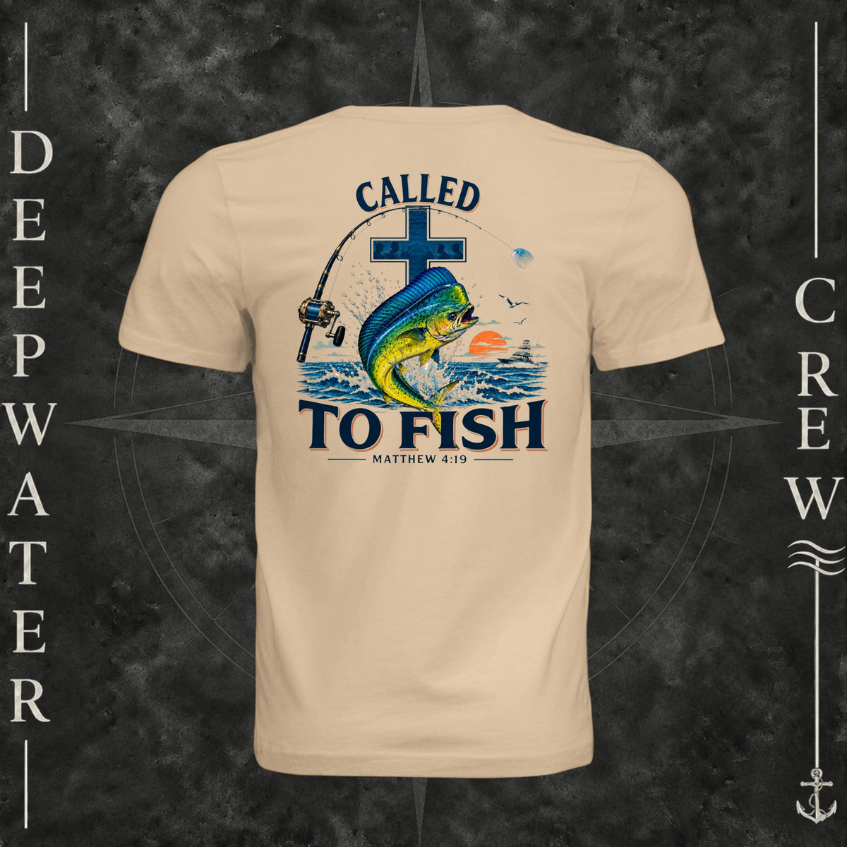 Sand Dune Deepwater Crew Co. Called to Fish crewneck T-shirt, back view with cross, mahi-mahi, waves, offshore fishing elements, Matthew 4:19, and Called to Fish lettering.
