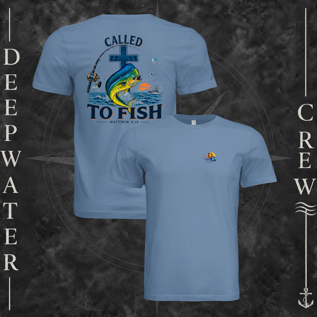 Slate Deepwater Crew Co. Called to Fish T-shirt showing front and back views with small sunset-and-wave crest with DC logo and Matthew 4:19 mahi-and-cross back graphic.