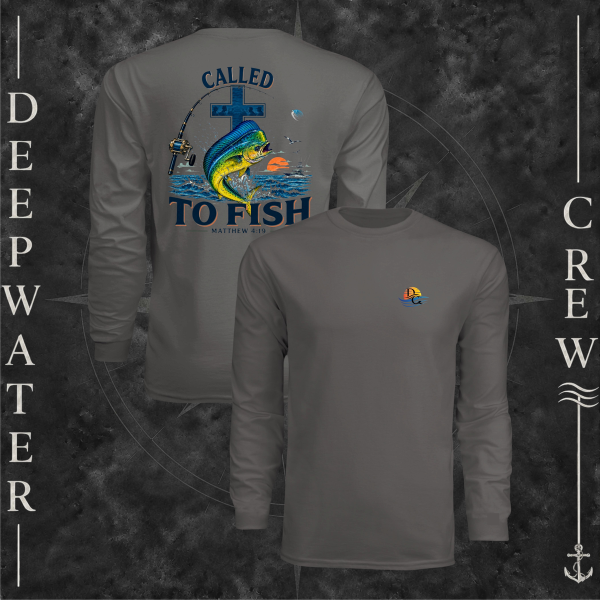 Graphite Deepwater Crew Co. Called to Fish UPF 44+ long-sleeve performance shirt showing front and back views with small sunset-and-wave crest with DC logo and Matthew 4:19 mahi-and-cross back graphic.