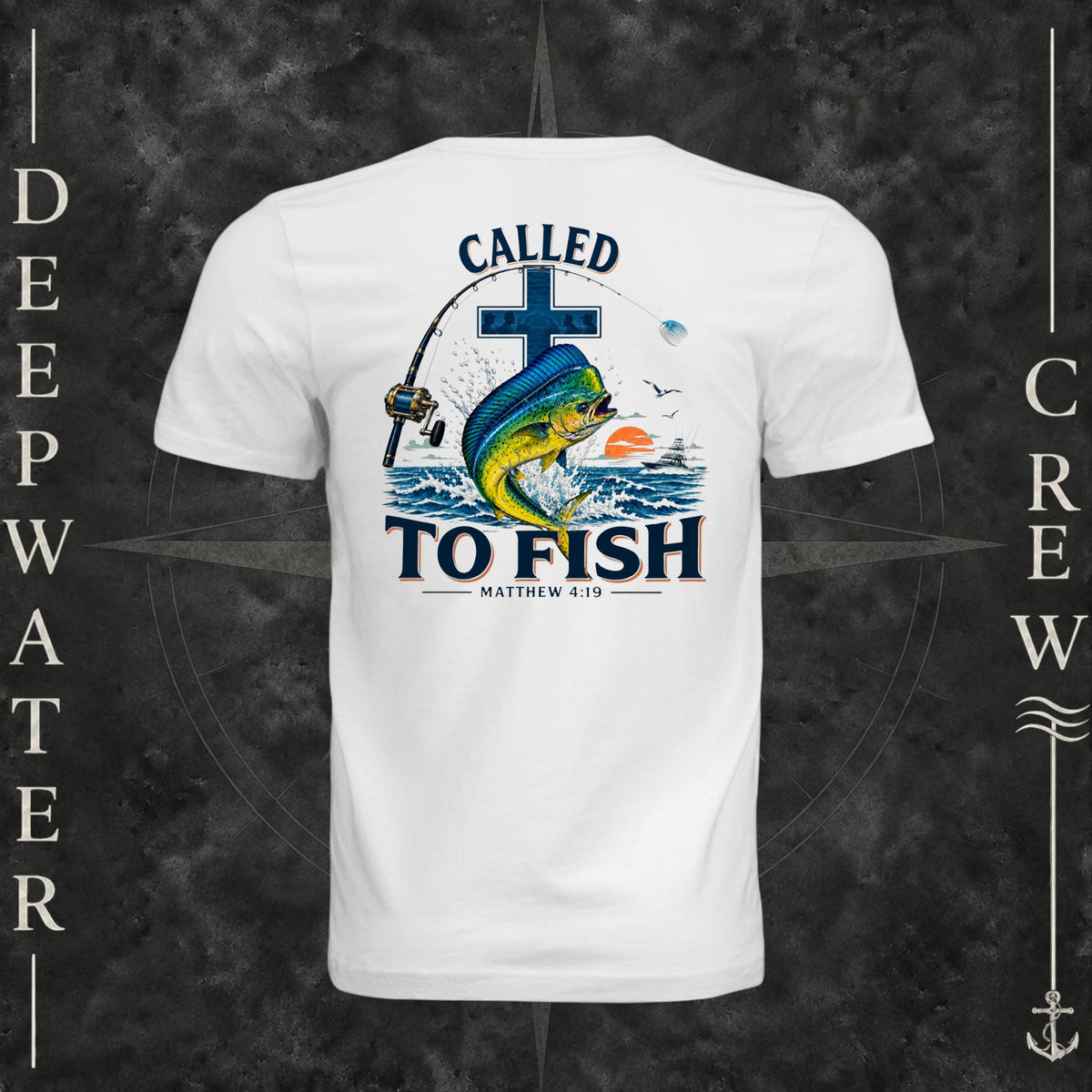 White Deepwater Crew Co. Called to Fish crewneck T-shirt, back view with cross, mahi-mahi, waves, offshore fishing elements, Matthew 4:19, and Called to Fish lettering.