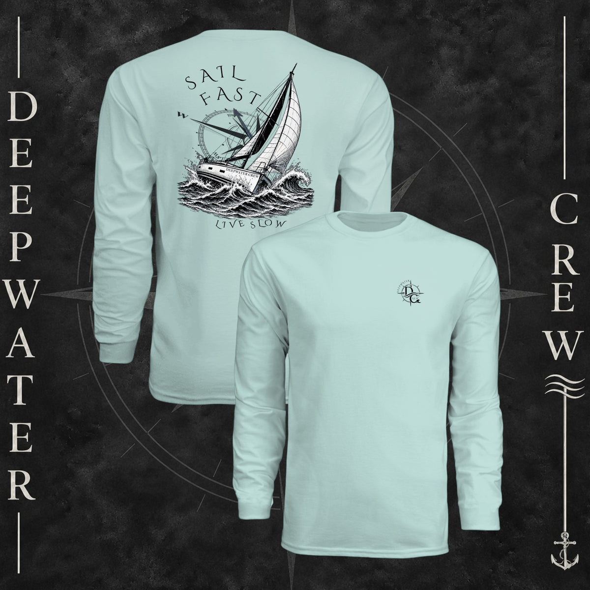 Pastel Mint Deepwater Crew Co. Fast & Free UPF 44+ long-sleeve performance shirt showing front and back views, with small DC compass chest logo and large sailboat, ocean wave, and compass graphic featuring “Sail Fast Live Slow” lettering.