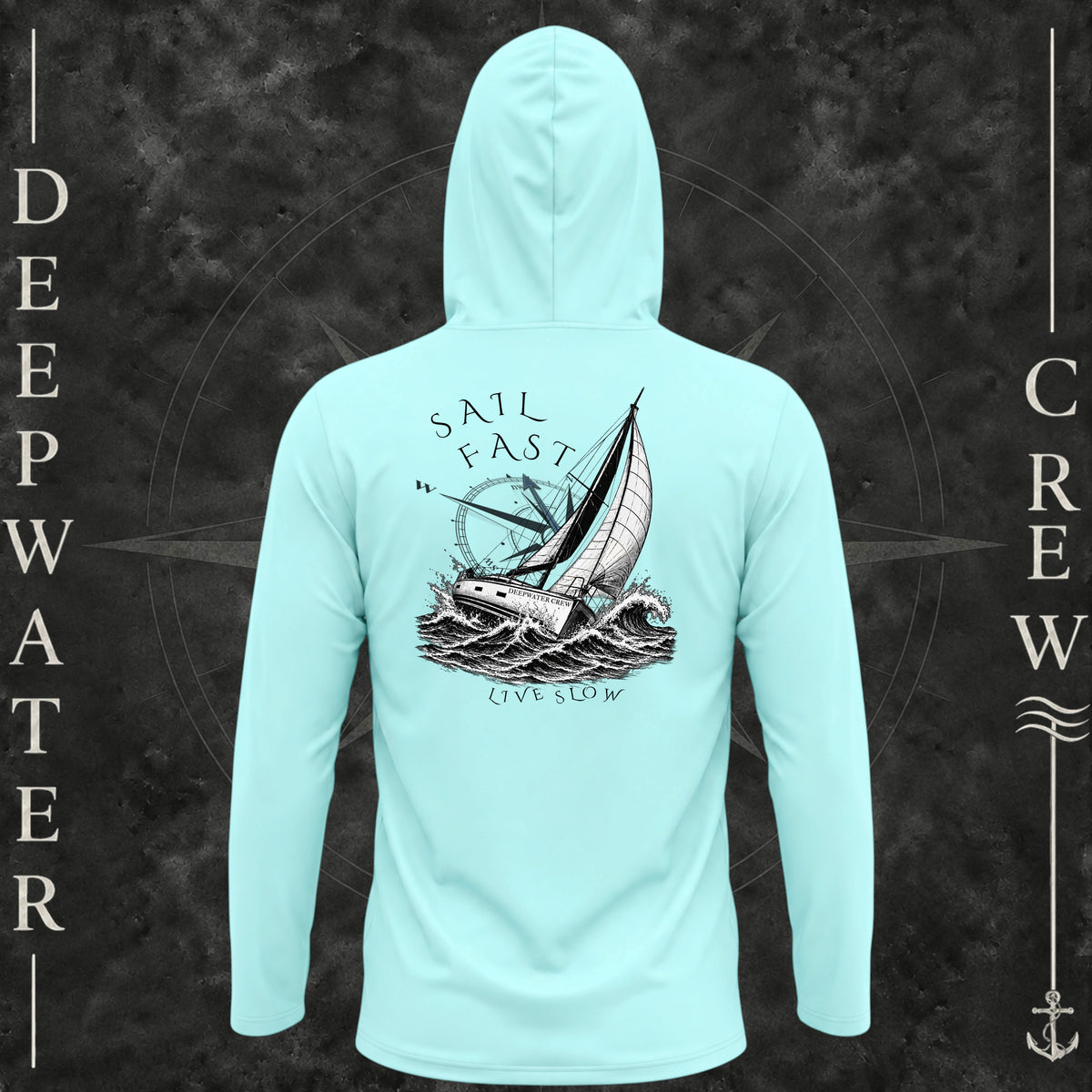 Aqua Blue Deepwater Crew Co. Fast & Free UPF 50+ performance hoodie, back view with large sailboat, ocean wave and compass graphic featuring “Sail Fast Live Slow” lettering.