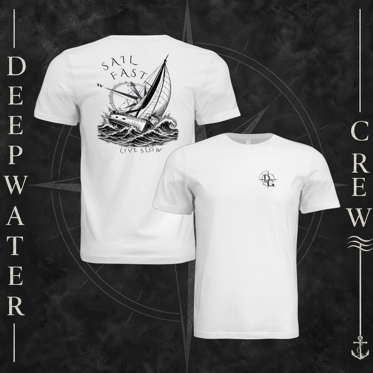 White Deepwater Crew Co. Fast & Free crewneck T-shirt showing front and back views, with small DC compass chest logo and large sailboat, ocean wave, and compass graphic featuring “Sail Fast Live Slow” lettering.