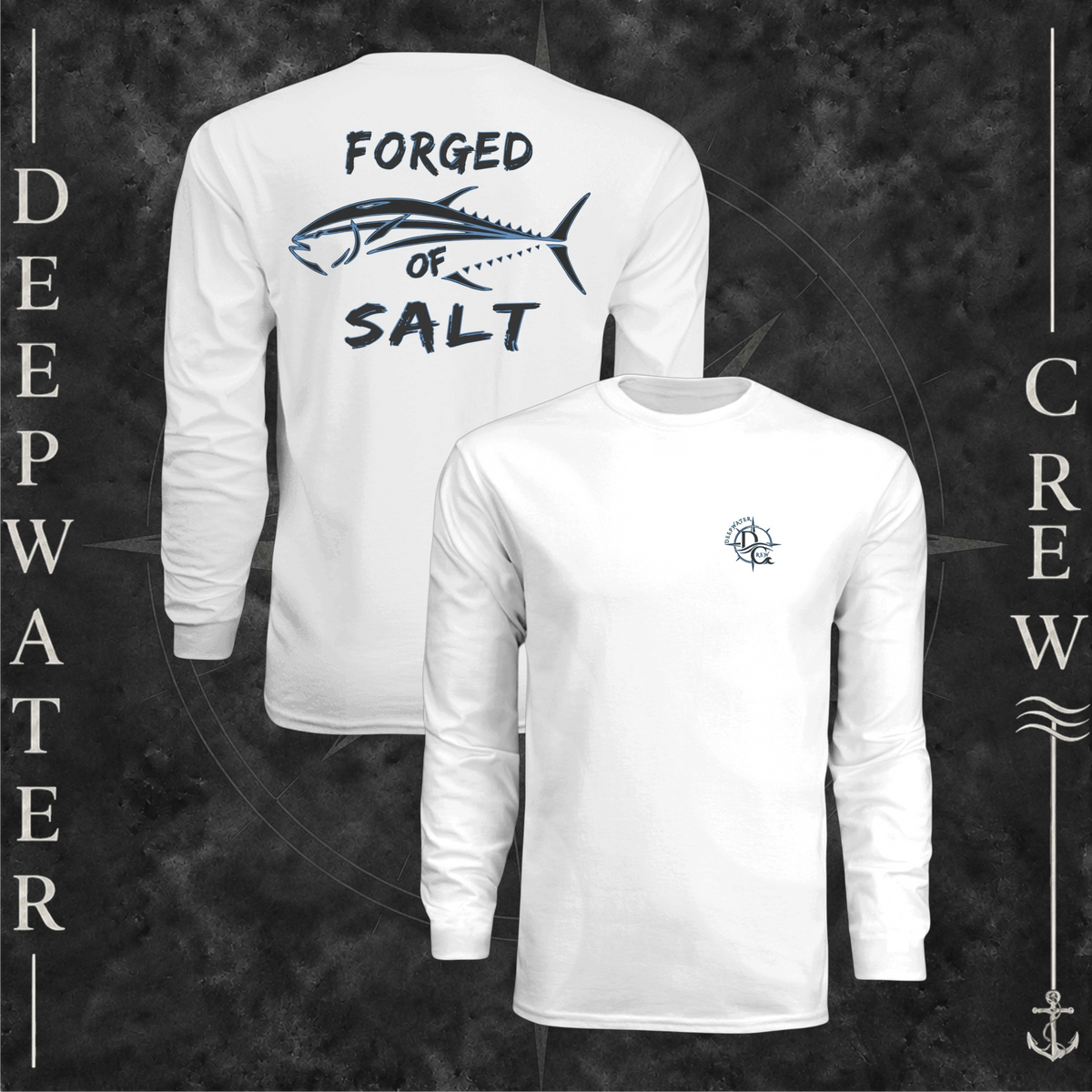 White Deepwater Crew Co. Forged of Salt UPF 44+ long-sleeve performance shirt showing front and back views with DC compass-and-wave chest logo and stylized tuna Forged of Salt back graphic.